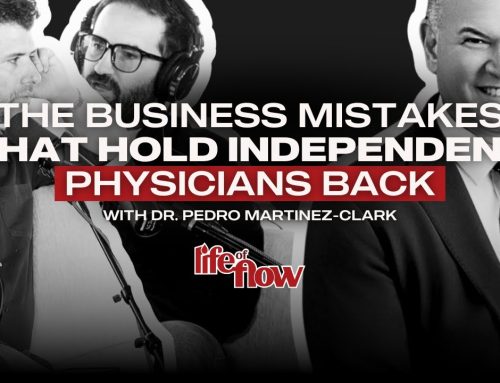 How to Scale a Medical Practice Without Wasting Time, Money, and Energy | LOF #105